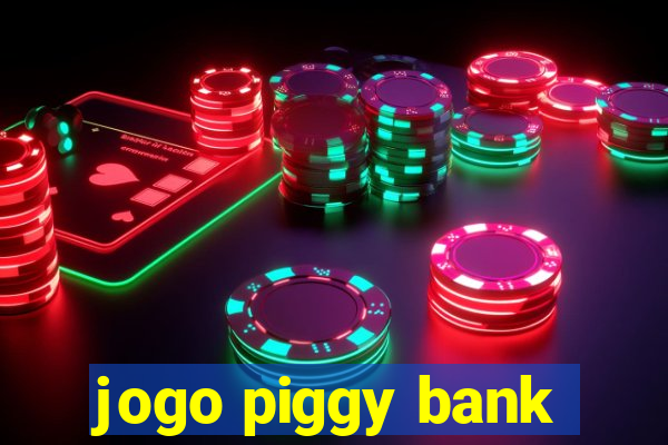 jogo piggy bank